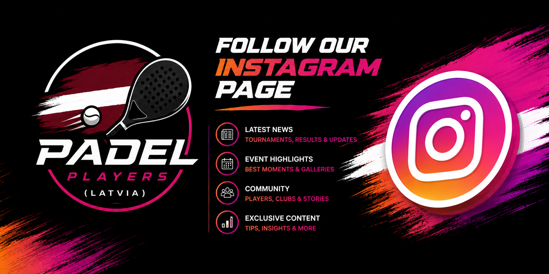 Banner inviting viewers to follow our Instagram page, showing the Padel Players Latvia logo on the left and a large Instagram badge on the right.