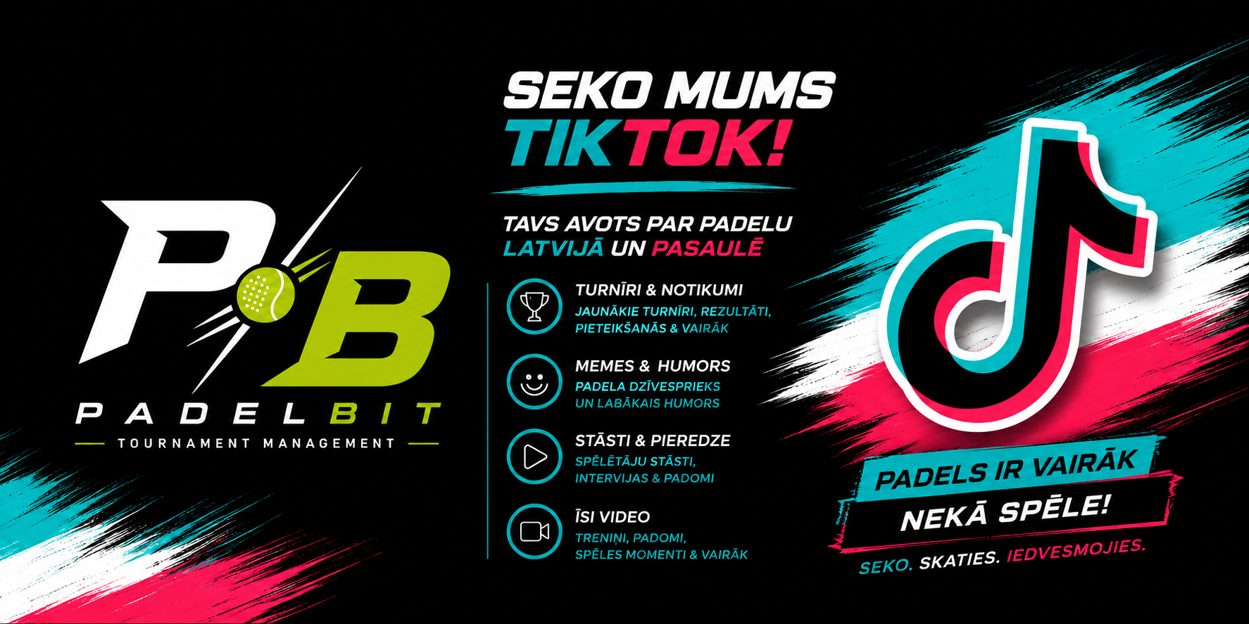 Promotional banner for PadelBit tournaments with the POB logo on the left and a large TikTok logo on the right, plus Latvian text describing events and content.